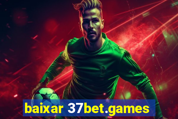baixar 37bet.games